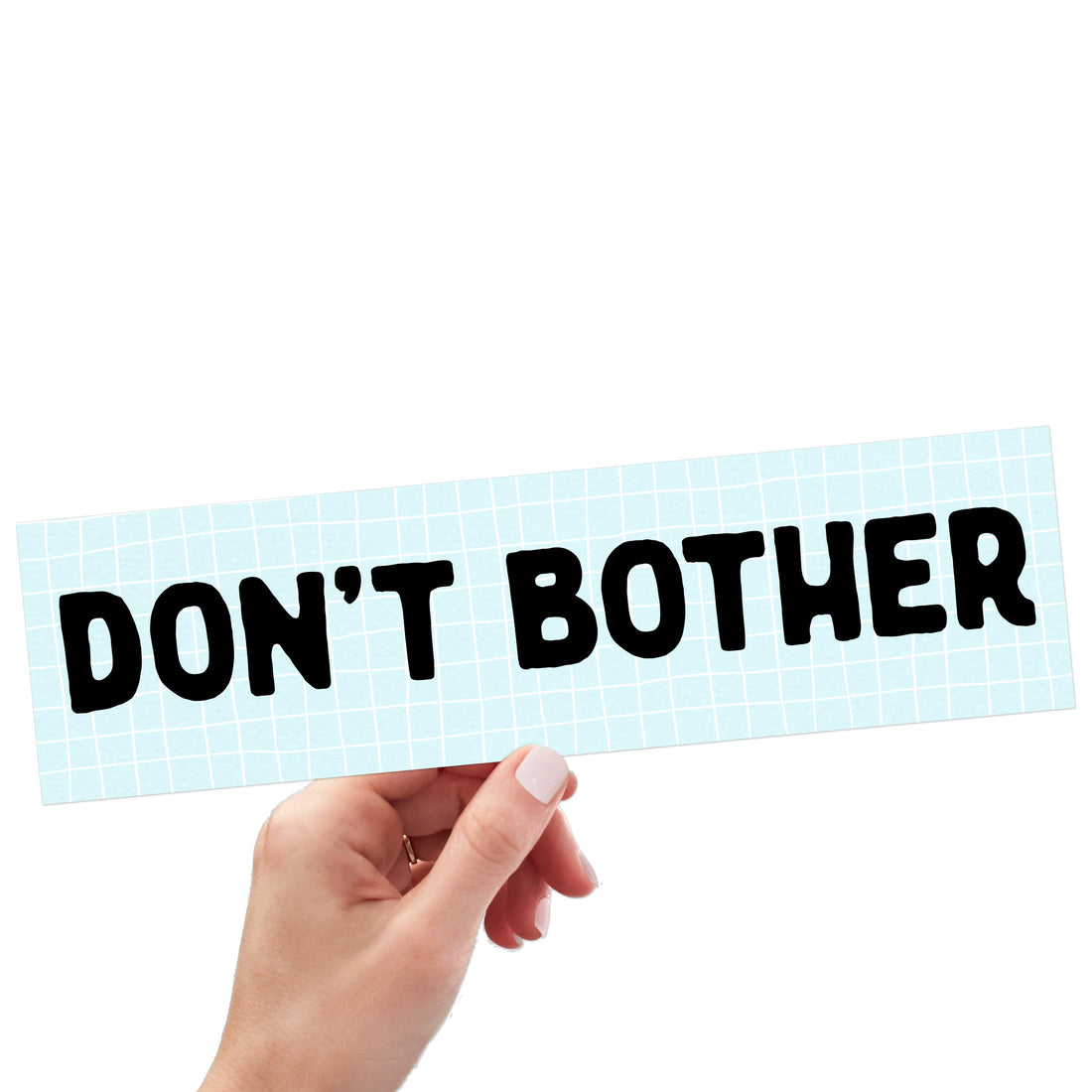 Don't Bother