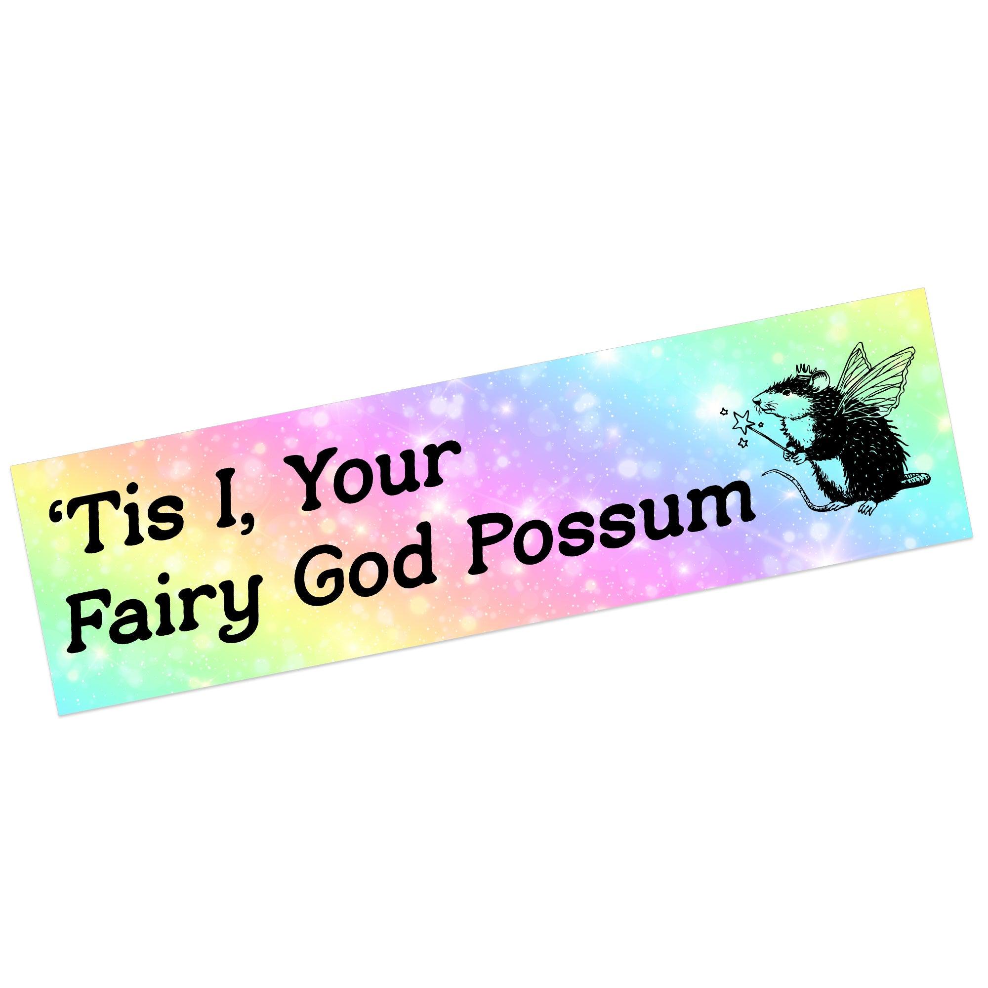 Tis I, Your Fairy God Possum