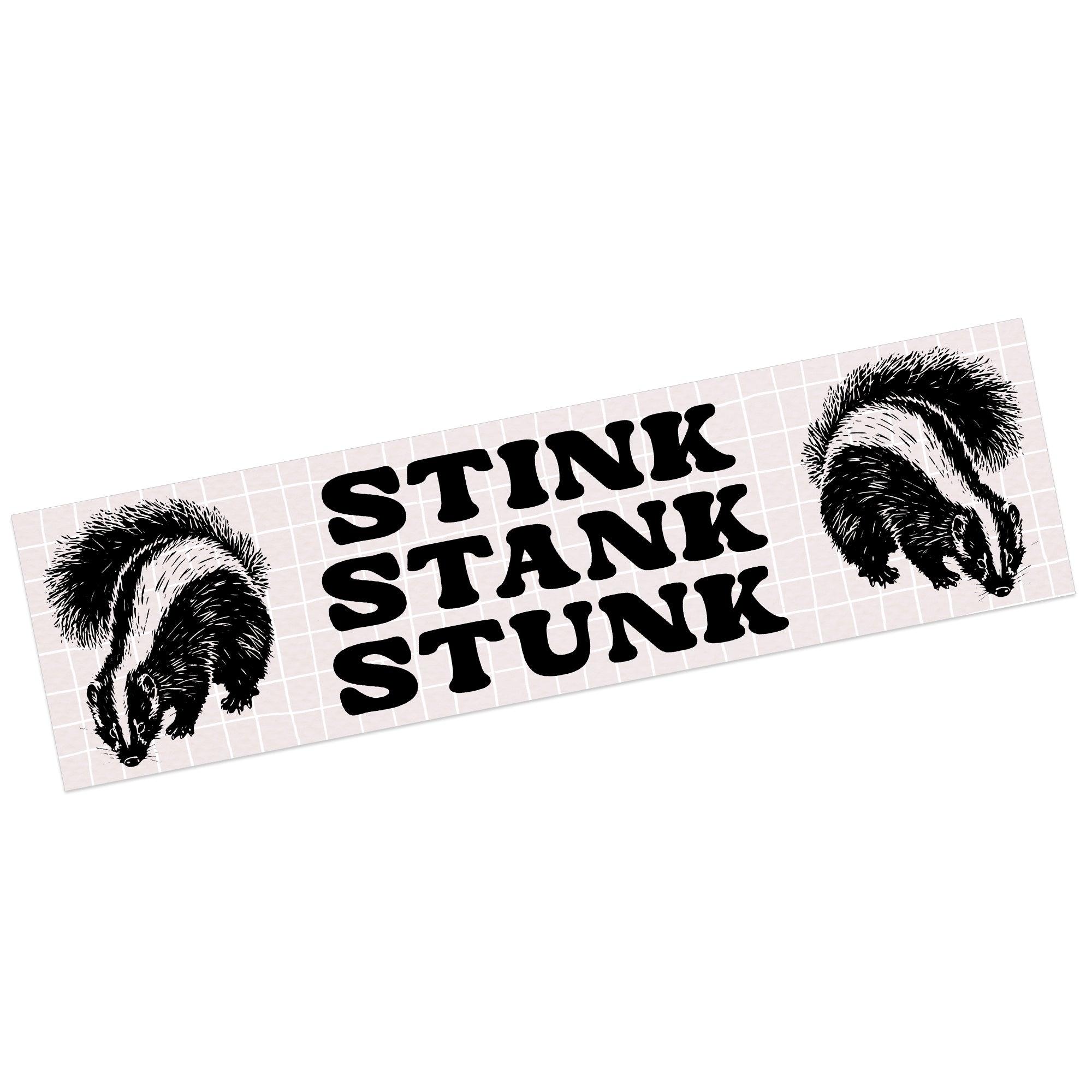 Stink, Stank, Stunk